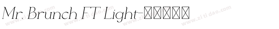 Mr. Brunch FT Light字体转换